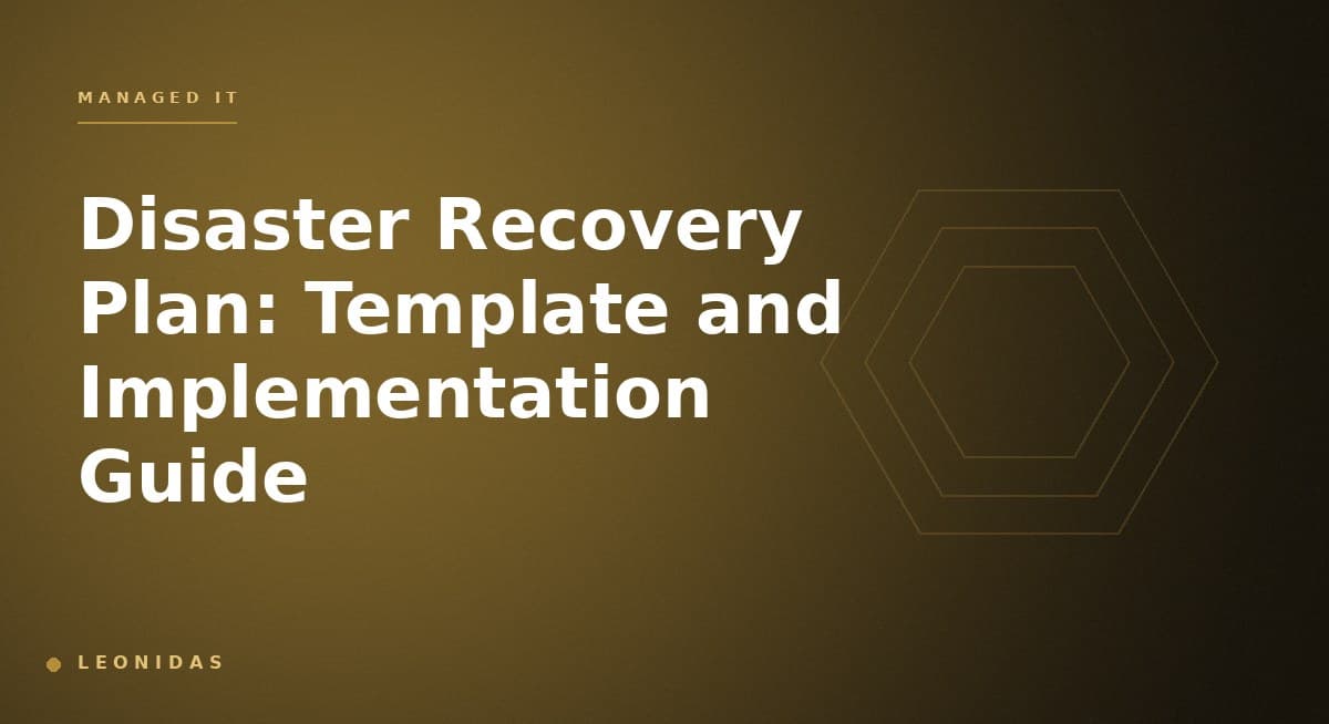 Disaster Recovery Plan: Template and Implementation Guide