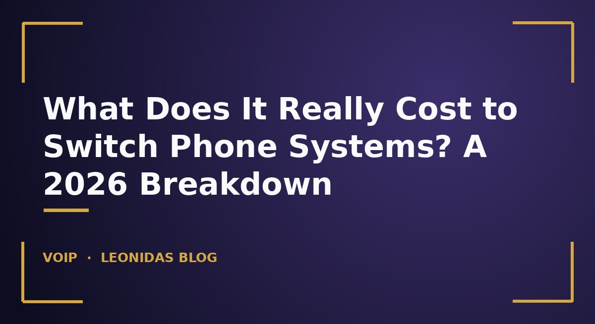 Breakdown of the true cost of switching business phone systems including subscription, porting, professional services, hardware, and cutover risk