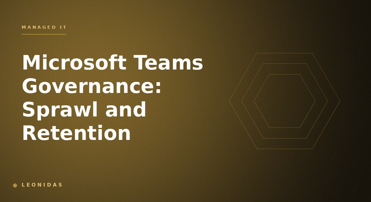 IT administrator reviewing Microsoft Teams governance dashboard showing team inventory, expiration policies, external access settings, sensitivity labels, and retention configuration
